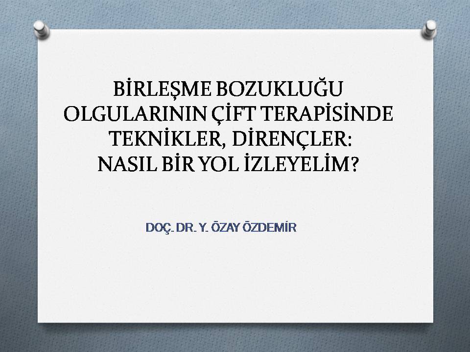 Birleme Bozukluu Olgularnn ift Terapisinde Teknikler, Direnler: Nasl bir yol izleyelim?